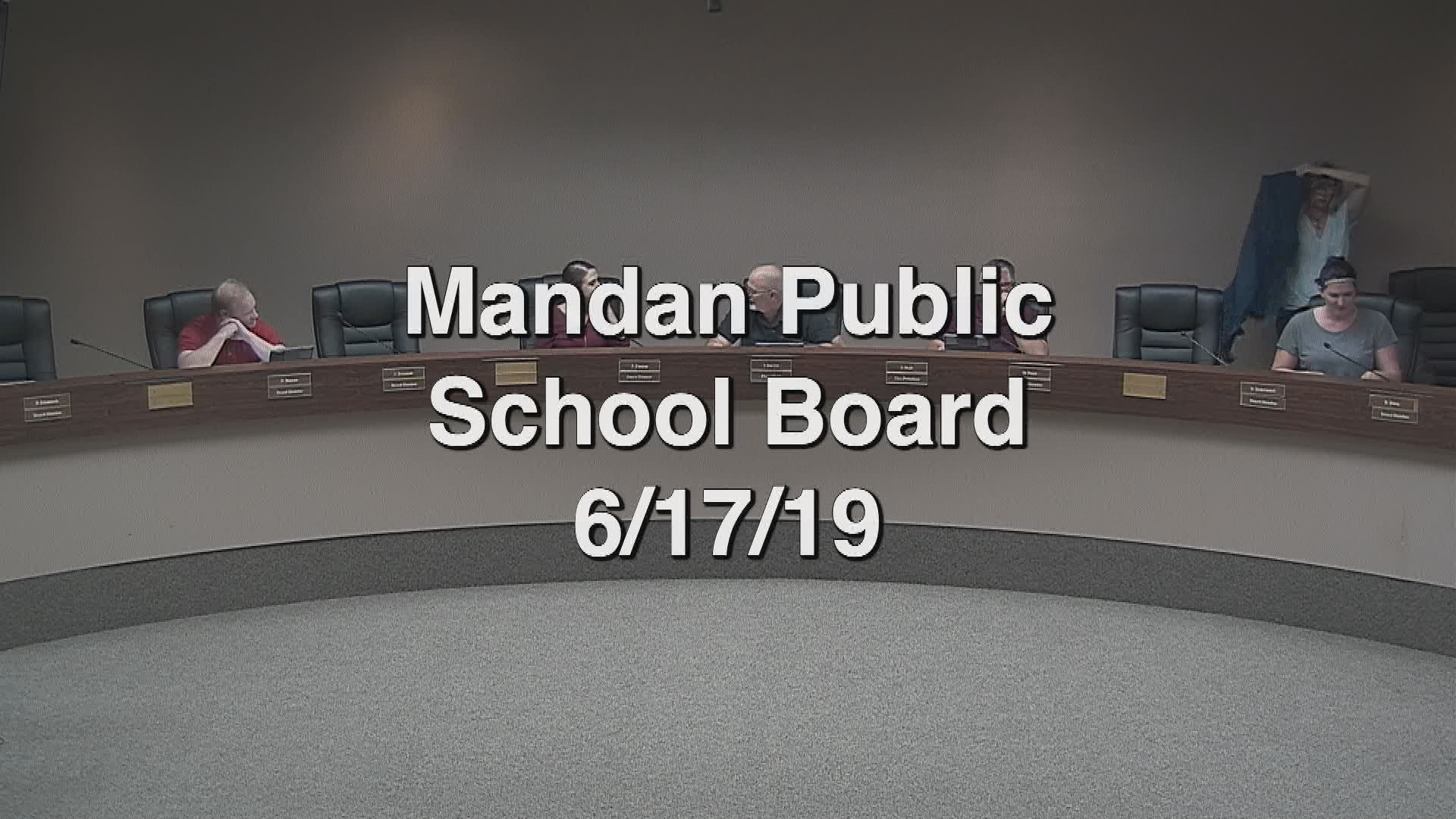 Mandan School Board Replay 6/17/19
