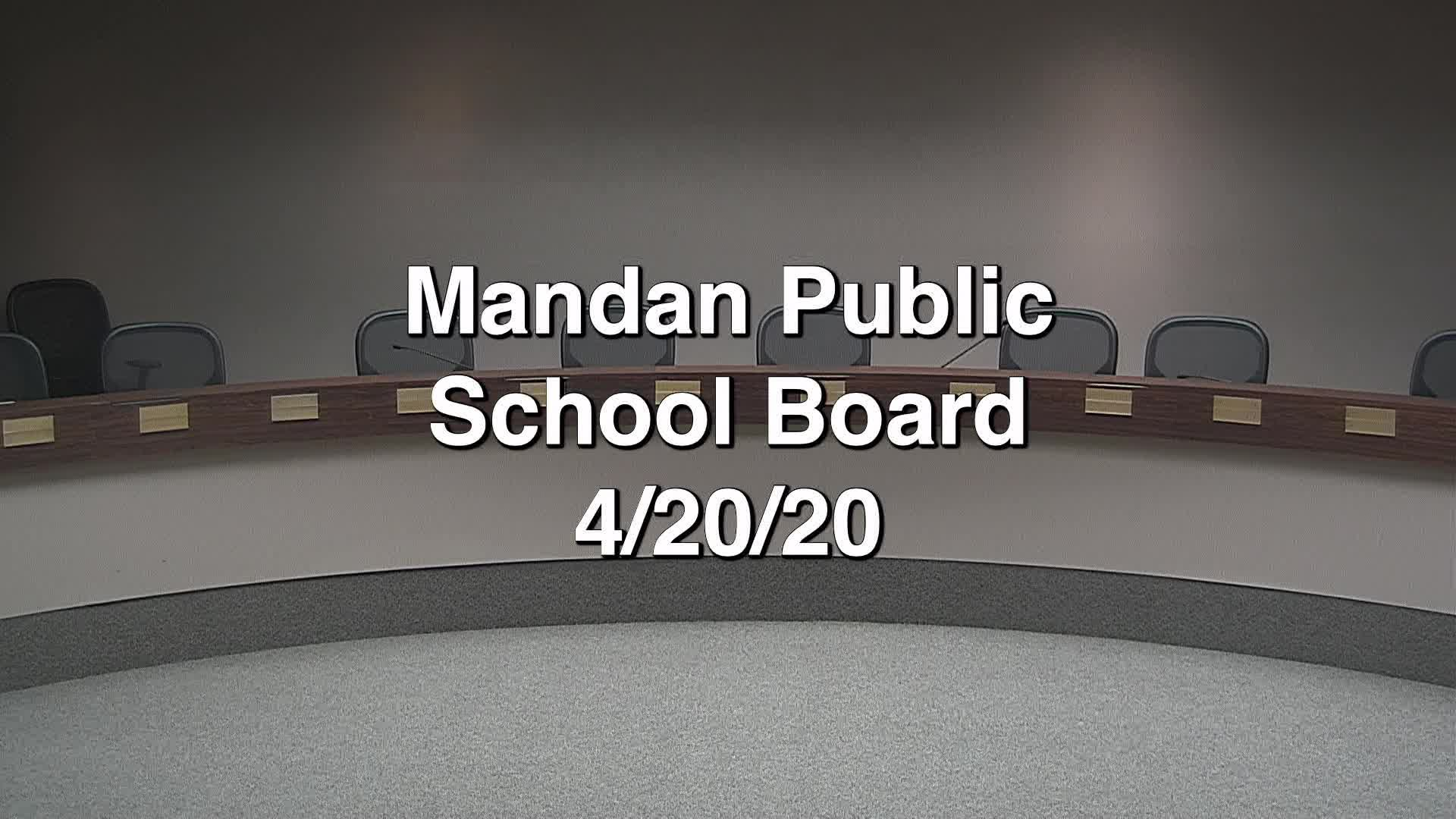 Mandan School Board Replay 4/20/20