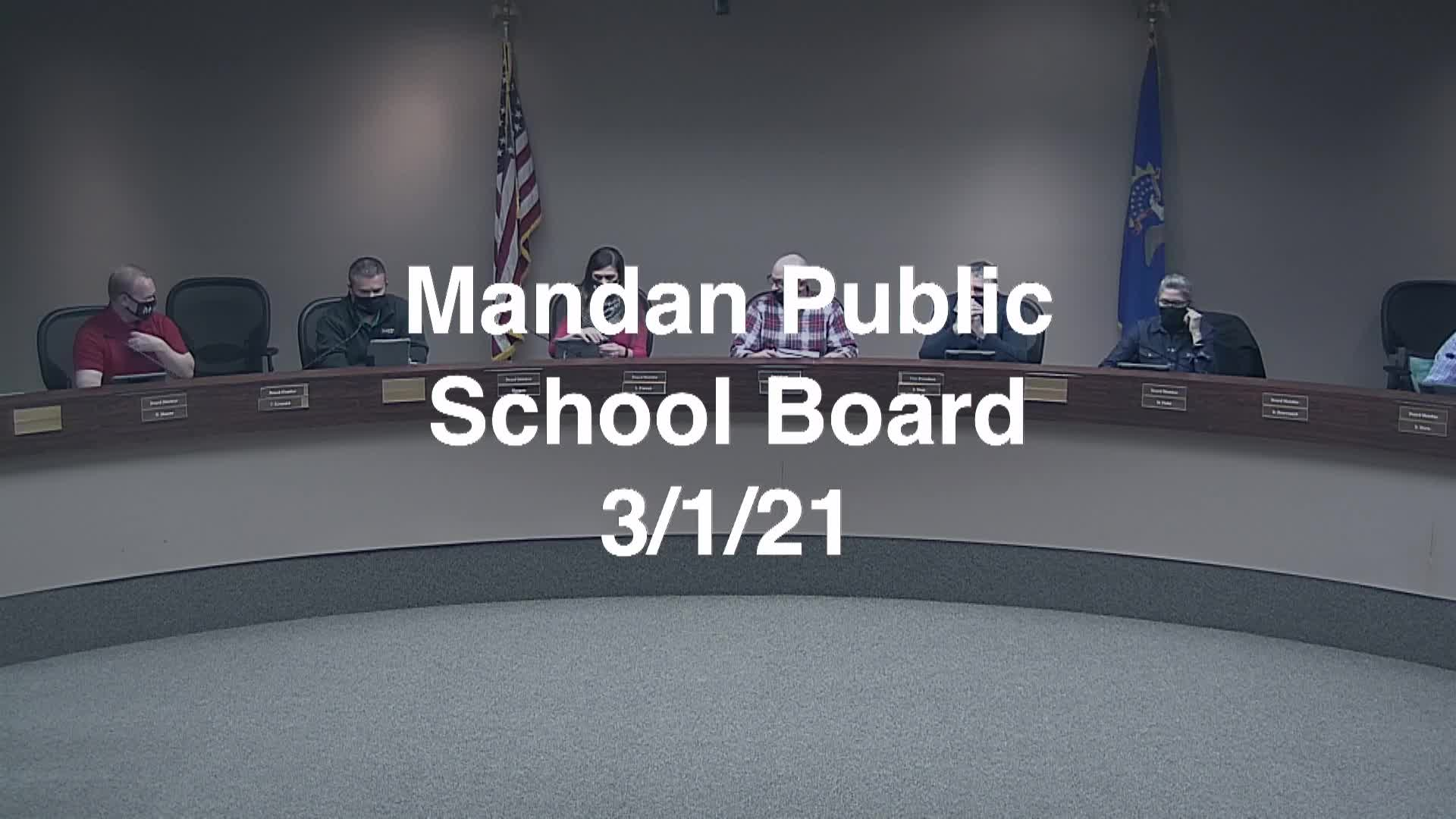 Mandan School Board Replay 3/1/21
