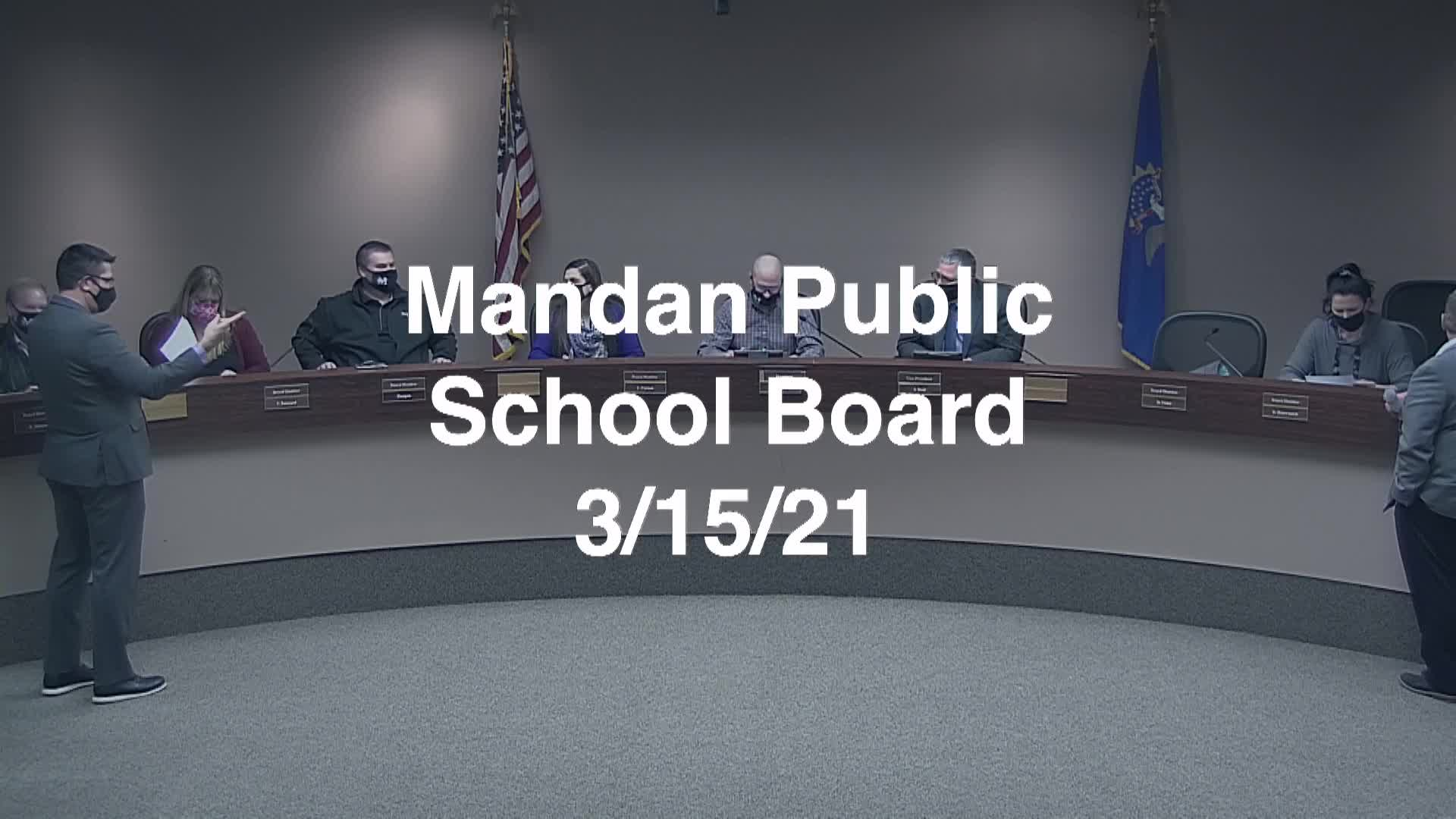Mandan School Board Replay 3/15/21