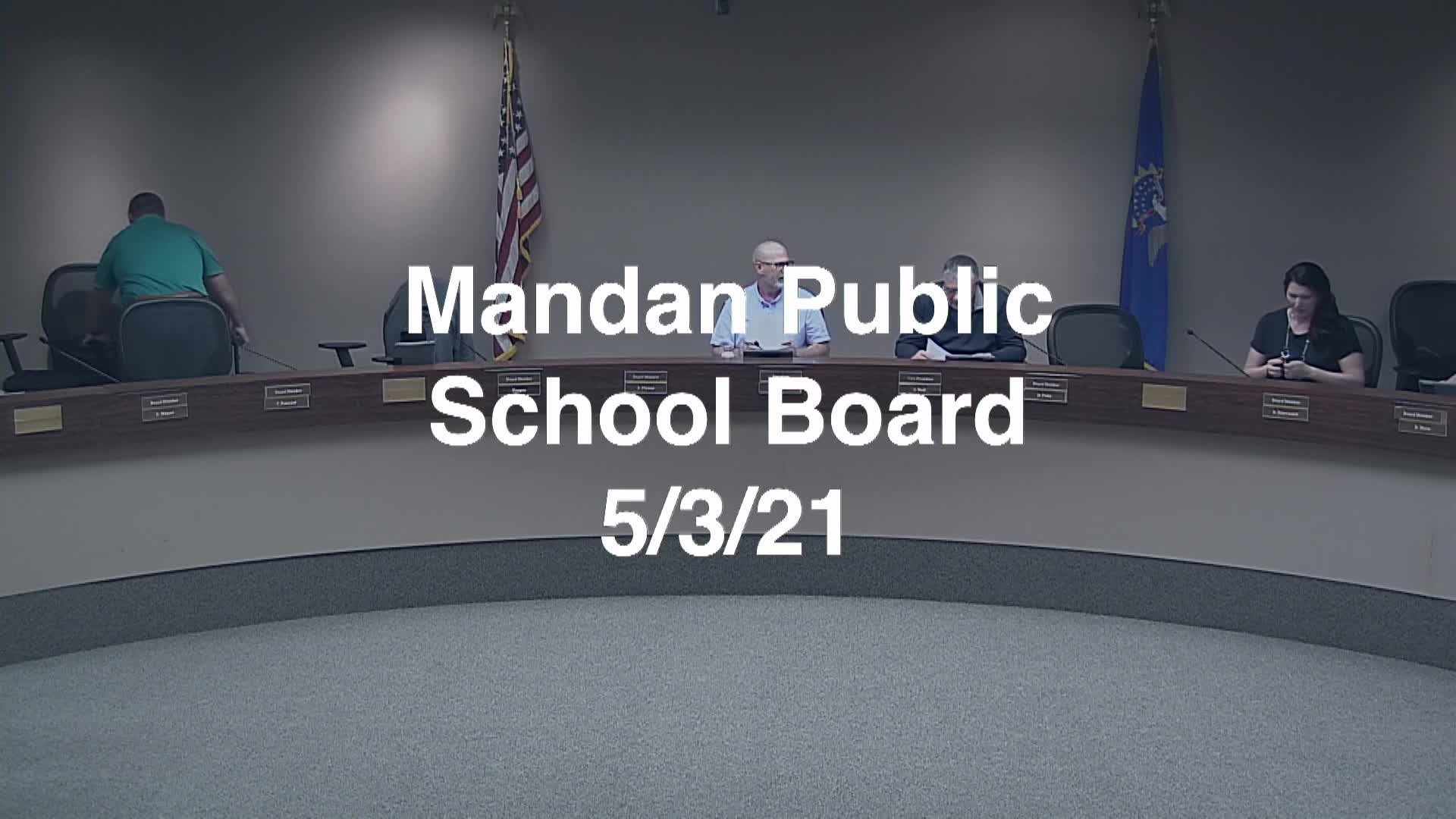 Mandan School Board Replay 5/3/21
