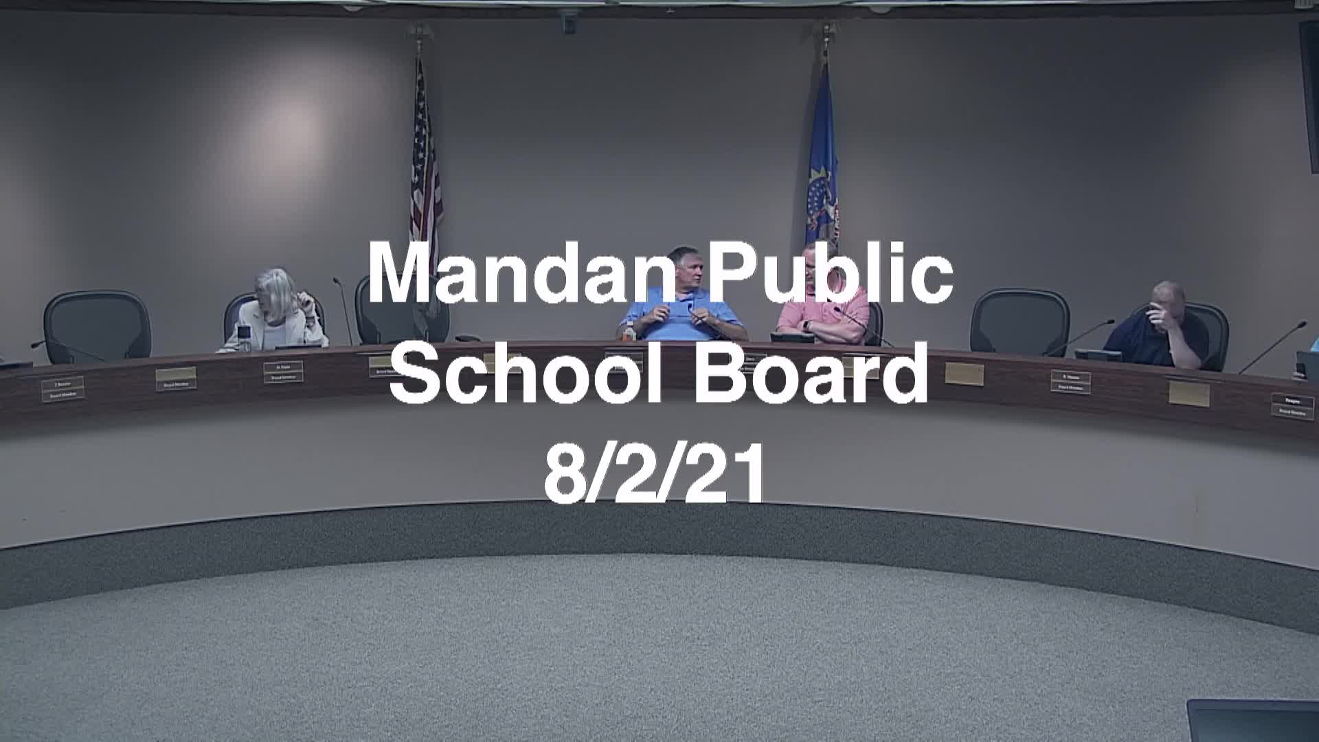 Mandan School Board Replay 8/2/21