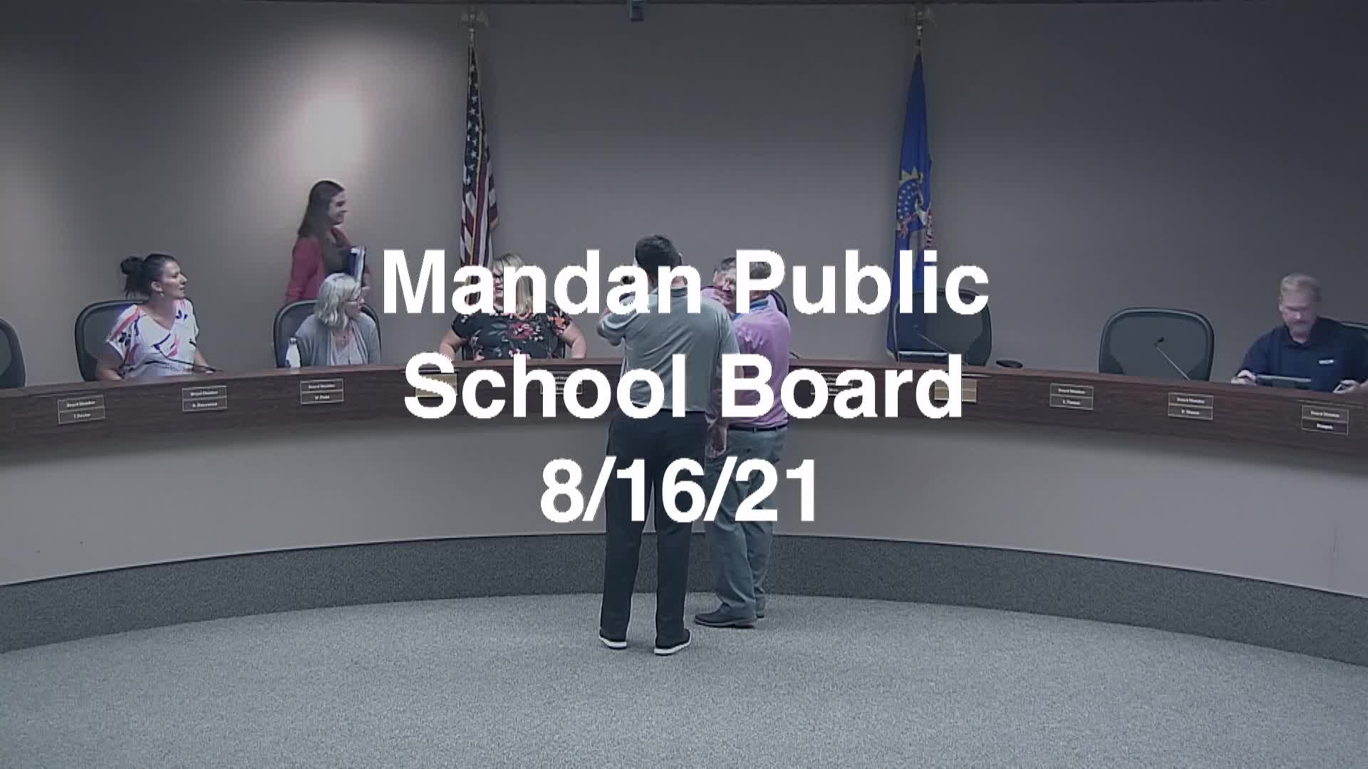 Mandan School Board Replay 8/16/21