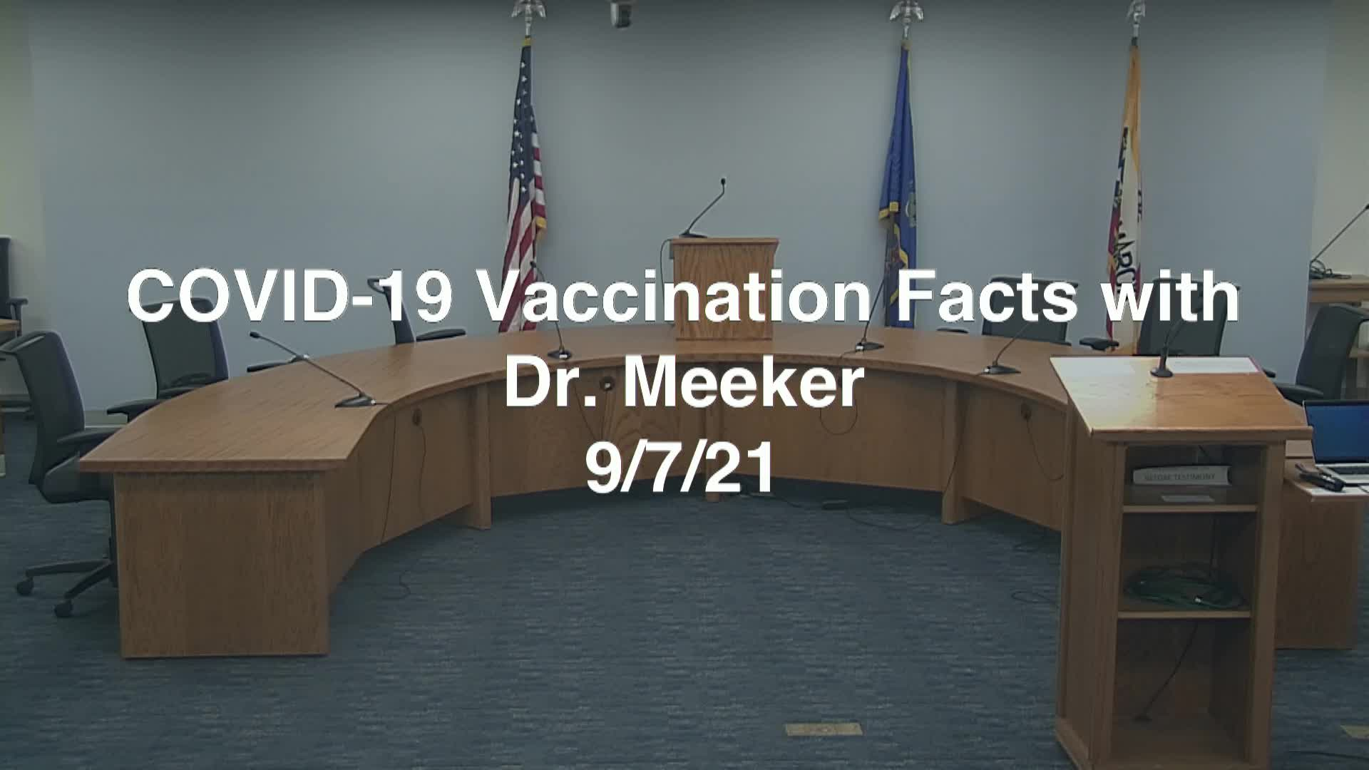 COVID-19 Vaccination Facts with Dr. Meeker Replay 9/7/21