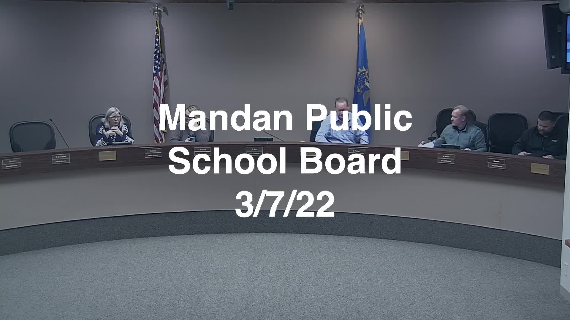 Mandan School Board Replay 3/7/22
