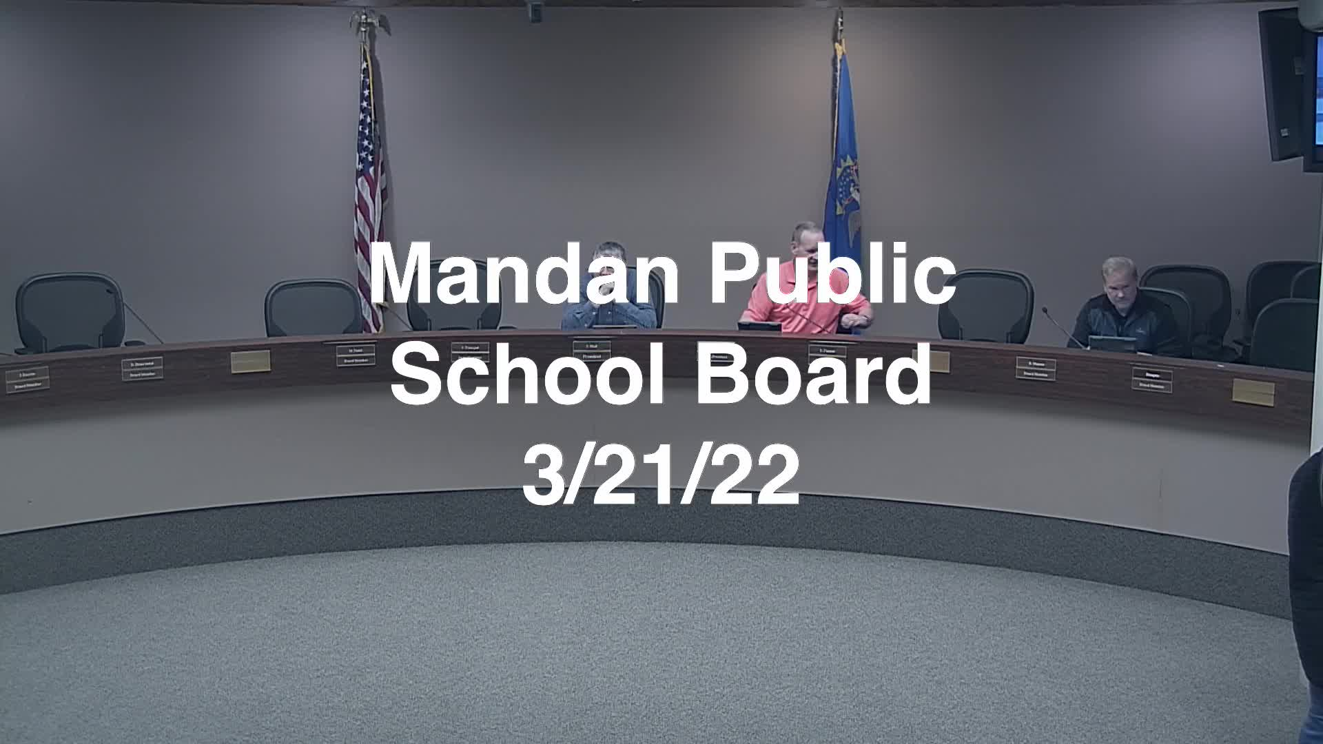 Mandan School Board Replay 3/21/22