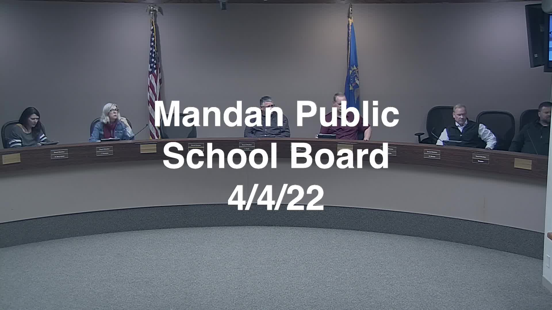Mandan School Board Replay 4/4/22