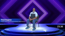 Navigate to Exercising with Paul Eugene: Yoga Chair Stretch Movement Meditation
