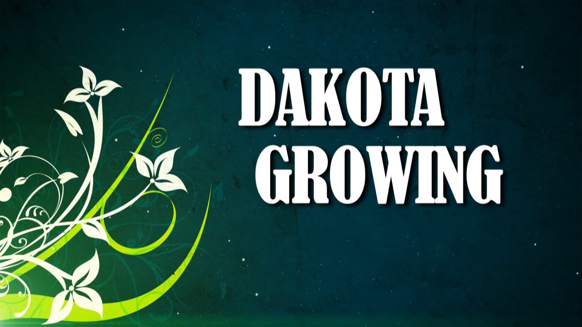 Dakota Growing